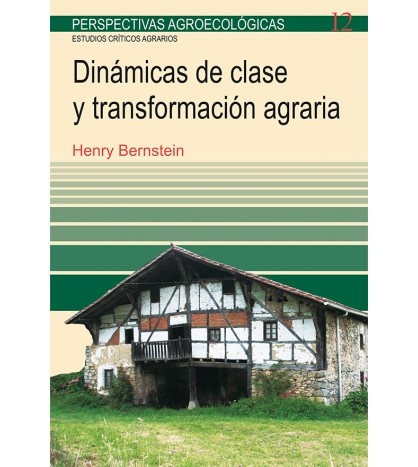 Dinamicas de clase y transformacion agraria