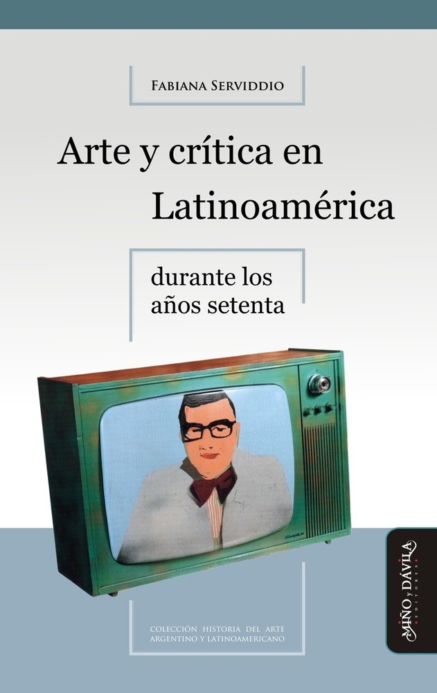 Arte y crítica en Latinoamérica durrante los años setenta