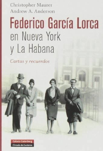 Federico Garcia Lorca en Nueva York y La Habana