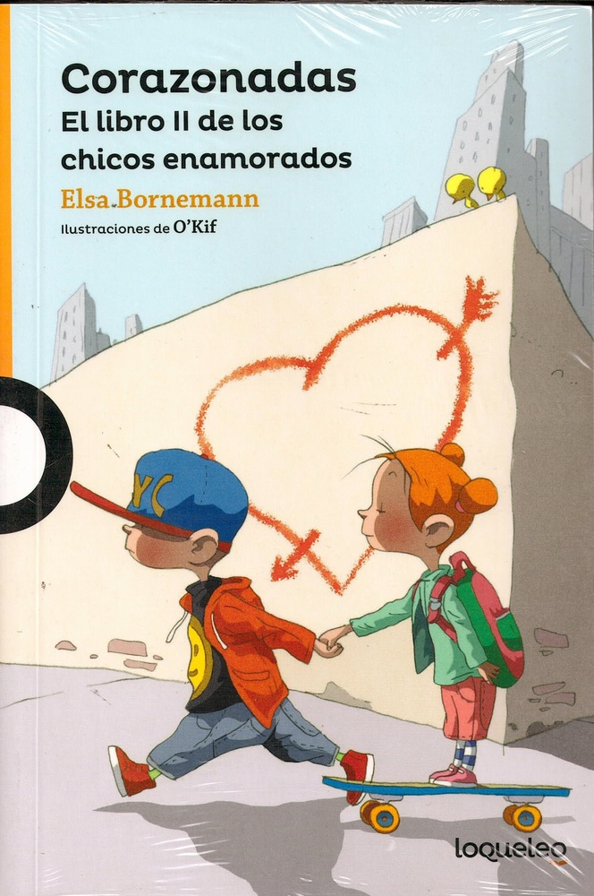 Corazonadas. El libro II de los chicos enamorados