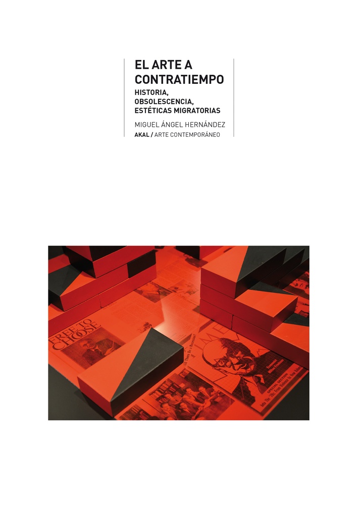 El arte a contratiempo. Historia, obsolescencia, esteticas migratorias