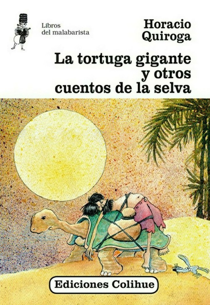 La tortuga gigante y otros cuentos de la selva, 