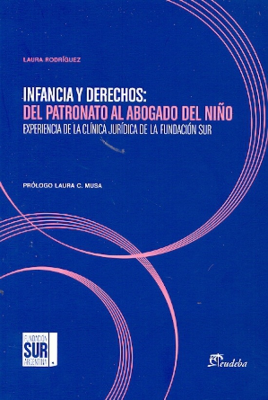 Infancia y derechos: del patronato al abogado del niño