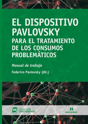 El Dispositivo Pavlovsky para el tratamiento de los consumos problemáticos