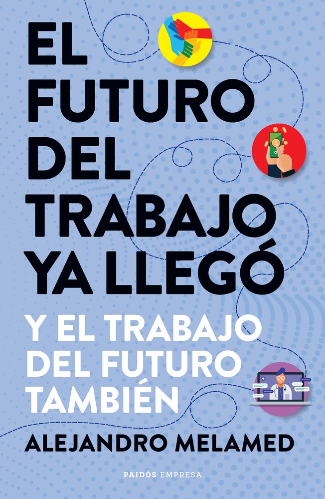 El futuro del trabajo ya llego