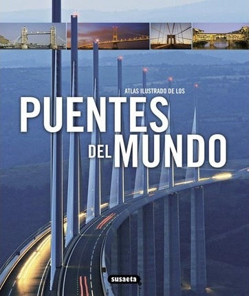 Atlas ilustrado de los puentes del mundo