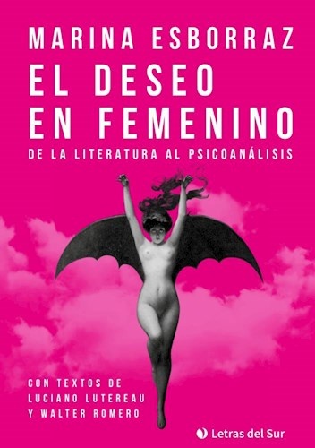 El deseo en femenino: De la literatura al psicoanálisis