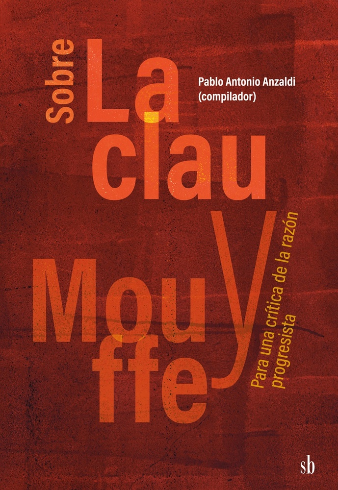 Sobre Laclau y Mouffe