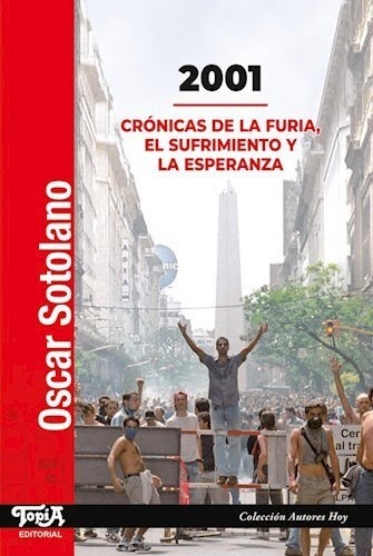 2001 - Crónicas de la furia, el sufrimiento y la esperanza