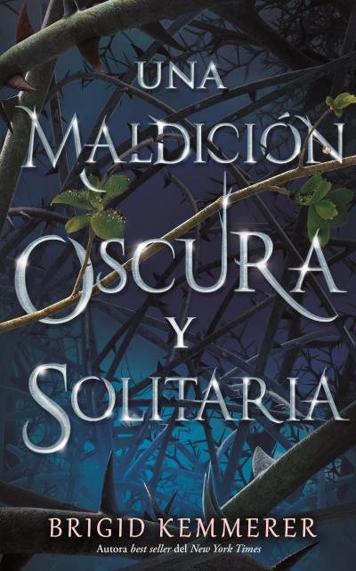 Maldición oscura y solitaria, Una