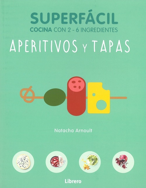 Superfaciles aperitivos y tapas