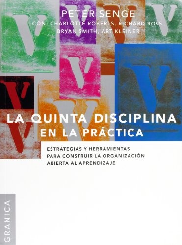 La Quinta disciplina en la practica