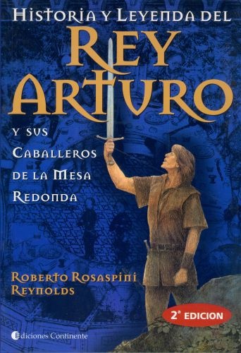 Historia y leyenda del Rey Arturo