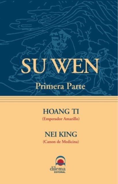 Su Wen. Primera Parte