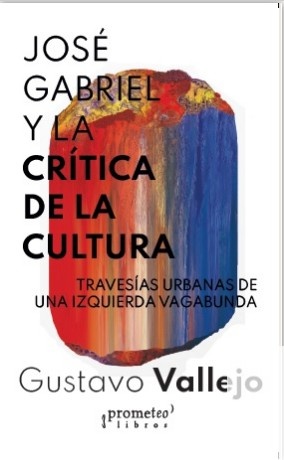 Jose Gabriel y la critica de la cultura