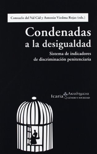 condenadas a la desigualdad. sistema de indicadores de discriminación penitenciaria