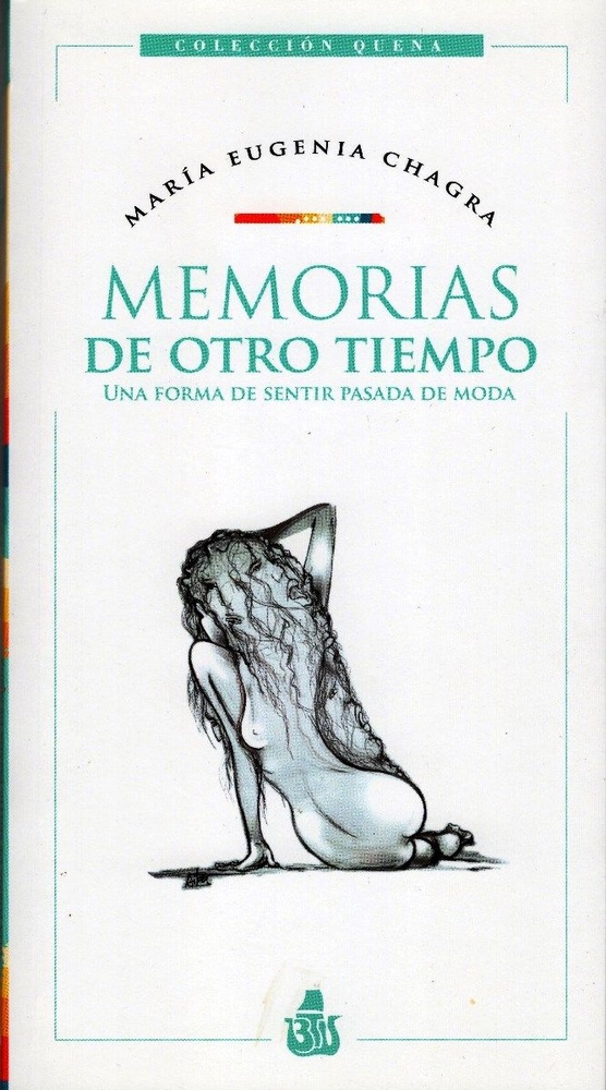 Memorias de otro tiempo. Una forma de sentir pasada de moda