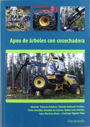 Apeo de arboles con cosechadora