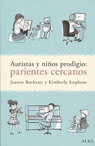 Autistas Y Niños Prodigios Parientes Cercanos