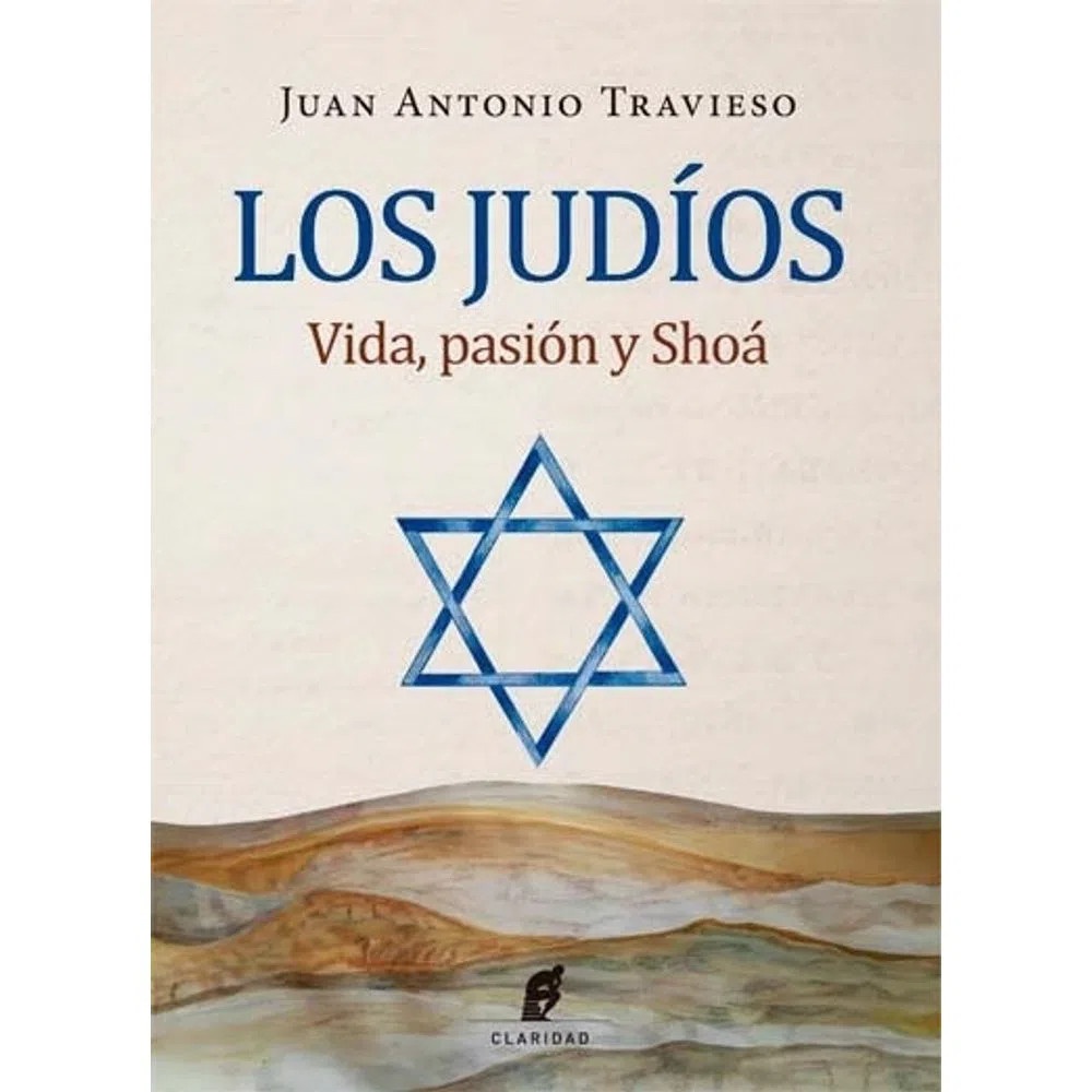 Judíos, Los - Vida, Pasión y Shoá