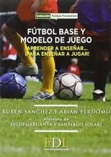 Futbol. Base y modelo de juego