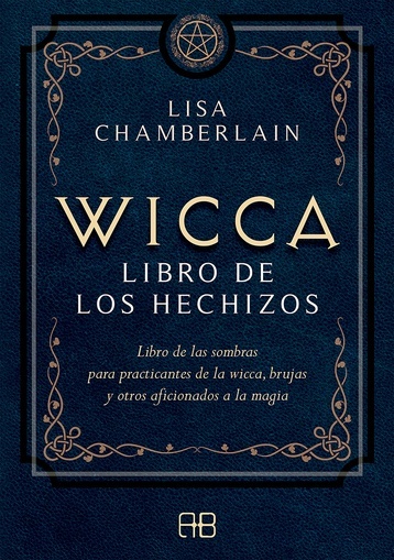 Wicca - El libro de los hechizos