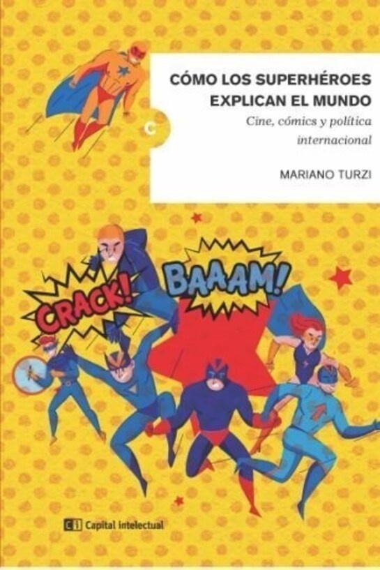 Como los superheroes explican el mundo