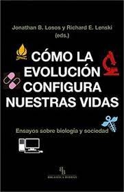 Como la evolucion configura nuestras vidas