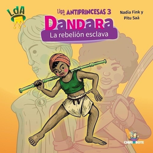 Liga de Antiprincesas #3: Dandara