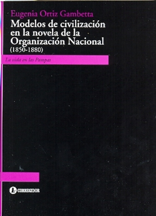 Modelos de la civilización en la novela de la Organización Nacional