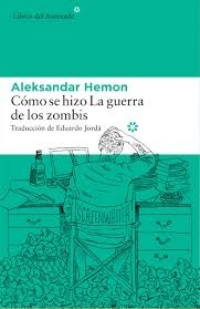 Como se hizo La guerra de los zombis