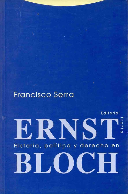 Historia, politica y derecho en Ernst Bloch