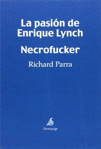 Pasión de Enrique Lynch, La. Necrofucker