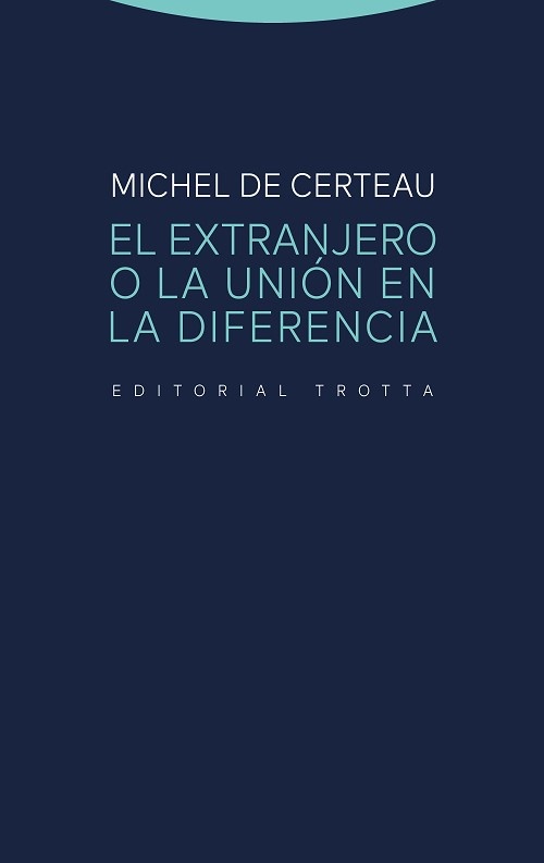 El extranjero o la unión de la diferencia