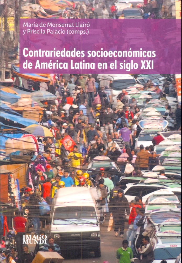 Contrariedades socioeconomicas de America Latina en el Siglo XXI