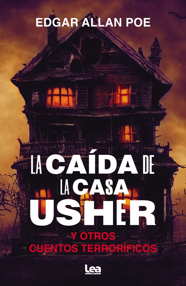 La caida de la casa Usher y otros cuentos terrorificos