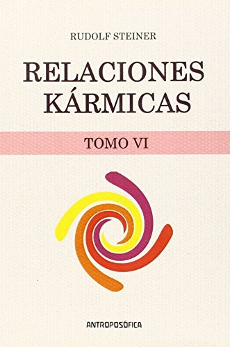 Relaciones karmicas. Tomo VI