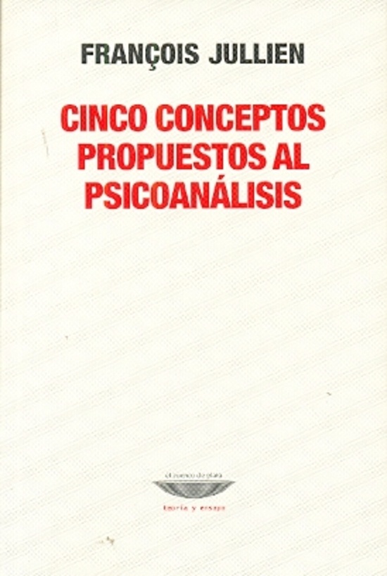 Cinco conceptos propuestos al psicoanalisis