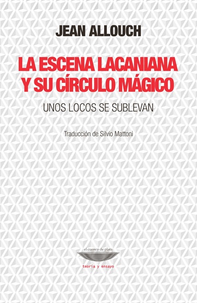 La escena lacaniana y su circulo magico