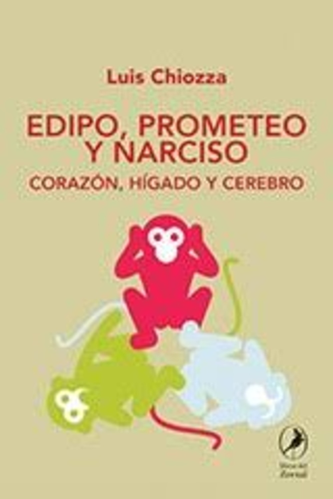 Edipo, Prometeo y Narciso