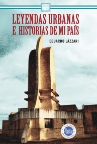 Leyendas urbanas e historias de mi pais