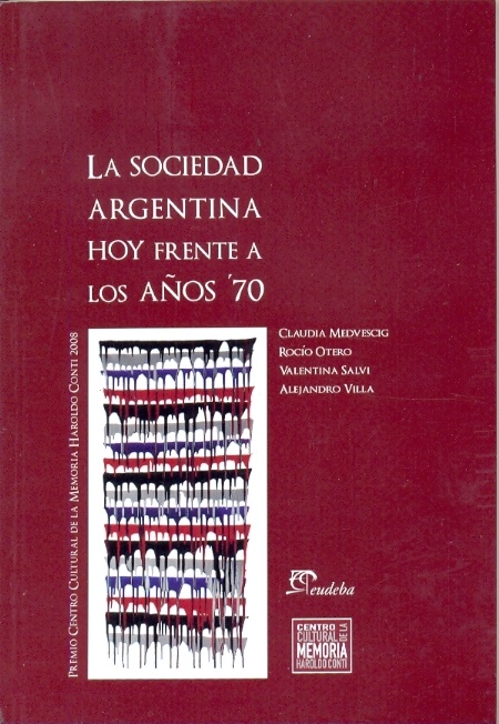 Sociedad argentina hoy frente a los años 70