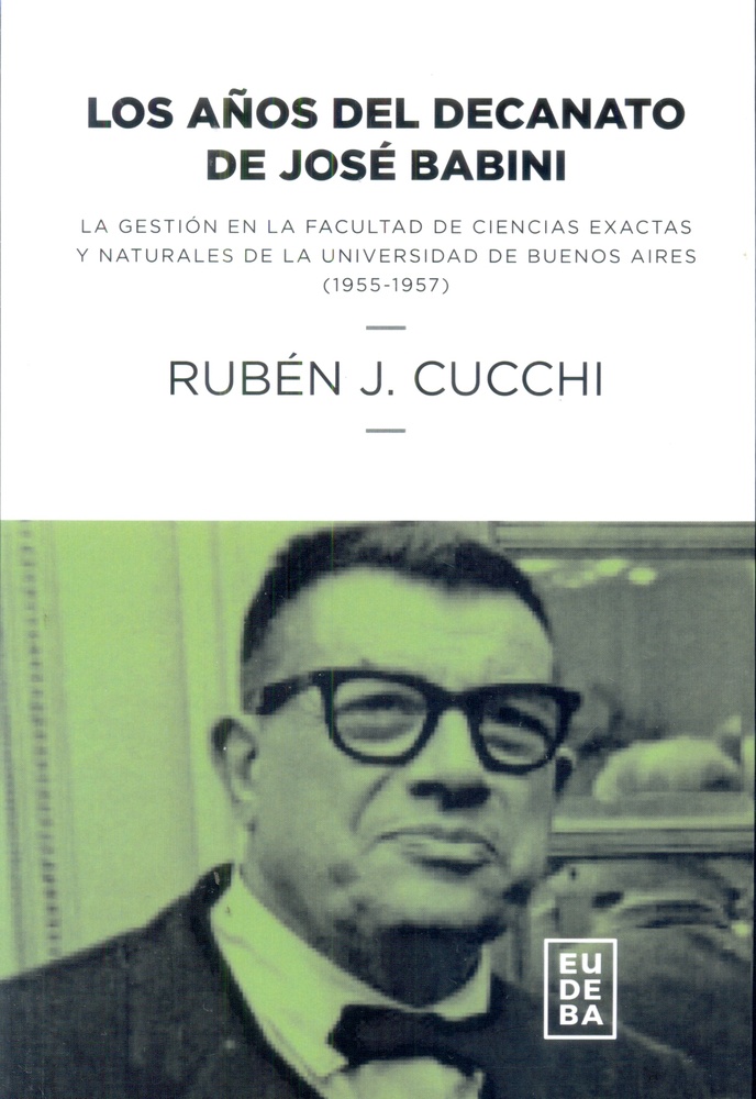 Los Años del decanato de Jose Babini