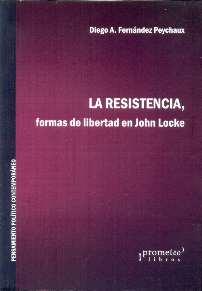 Resistencia, La. Formas de libertad en John Locke