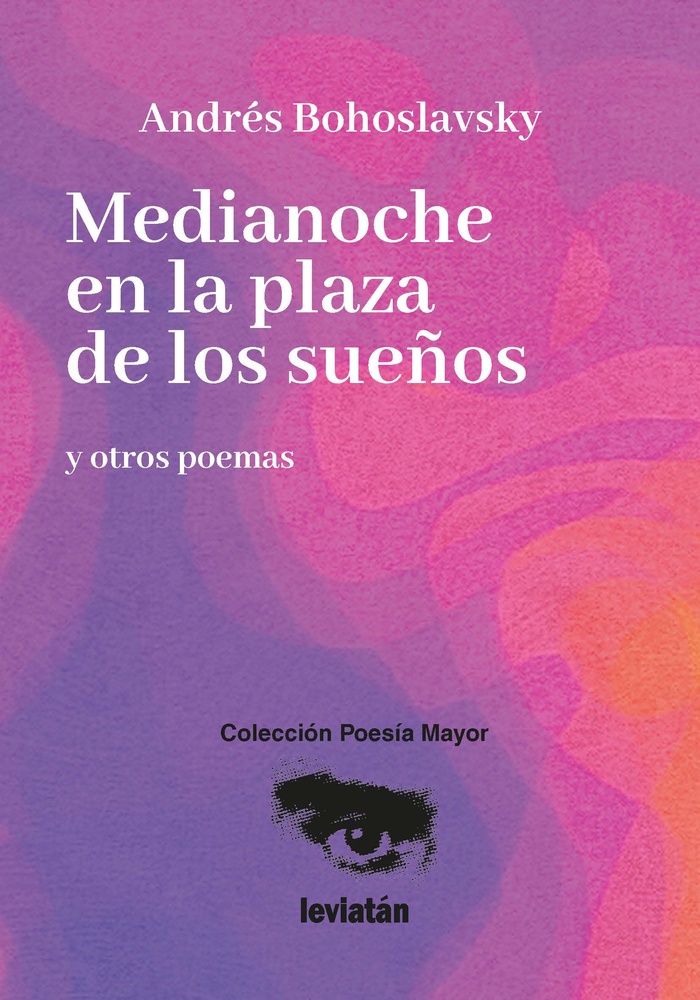 Medianoche en la plaza de los sueños y otros poemas