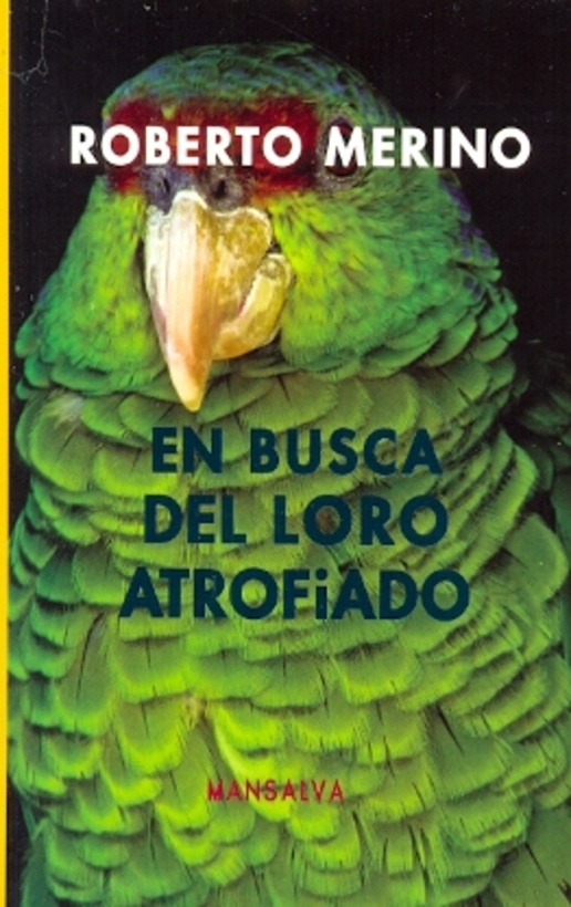 En busca del loro atrofiado