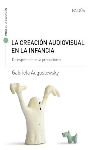 La Creacion audiovisual de la infancia