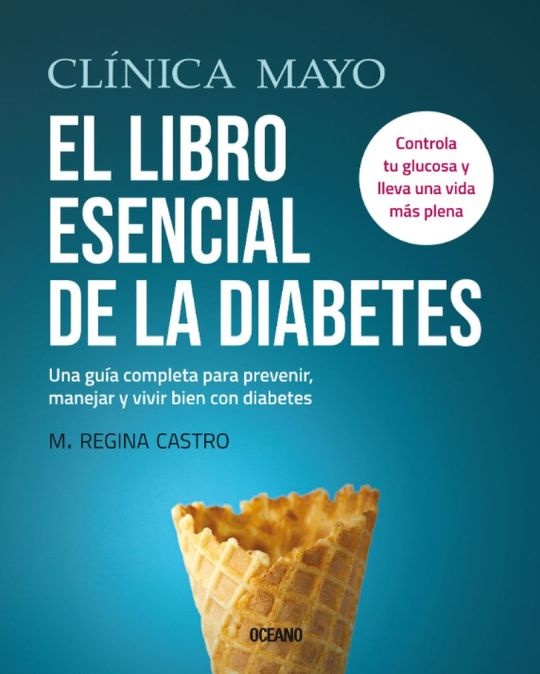 Clínica Mayo, el libro esencial de la diabetes