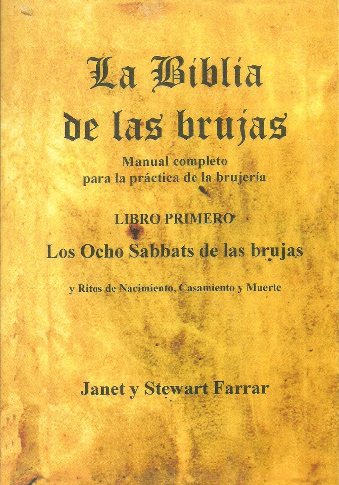 Biblia de ls brujas, La. Tomo I