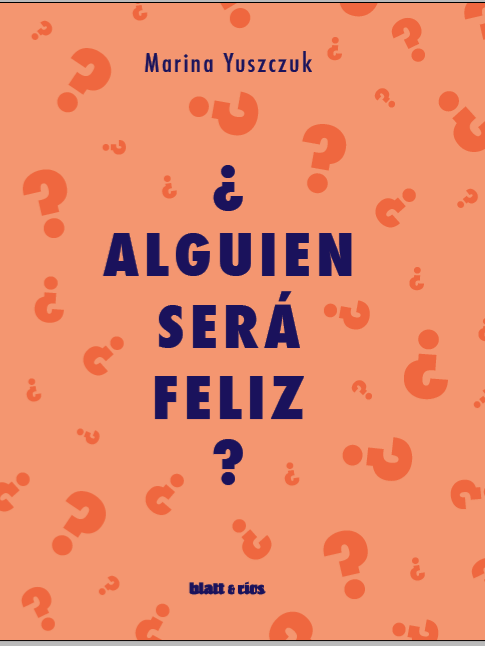 Alguien sera feliz?